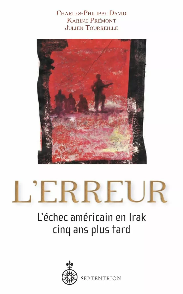 Erreur (L') - Charles-Philippe David, Karine Prémont, Julien Toureille - Éditions du Septentrion