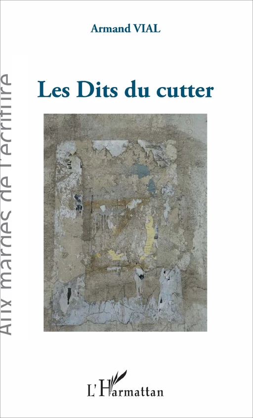 Les Dits du cutter - Armand Vial - Editions L'Harmattan