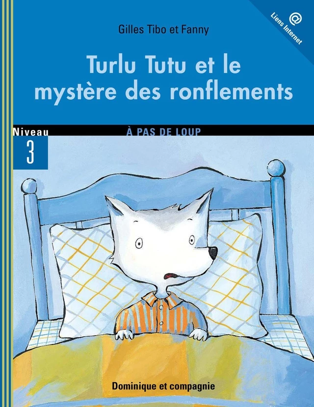 Turlu Tutu et le mystère des ronflements - Gilles Tibo - Dominique et compagnie