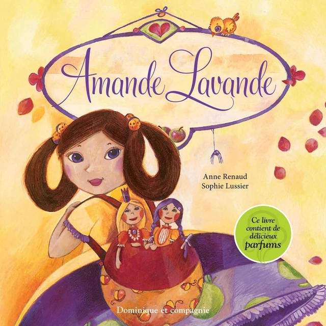 Amande Lavande - Anne Renaud - Dominique et compagnie