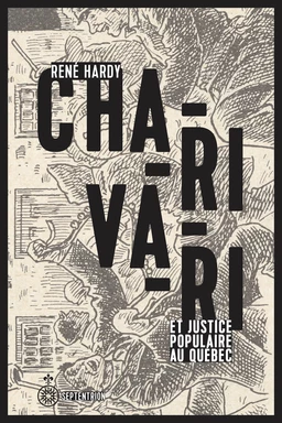 Charivari et justice populaire au Québec