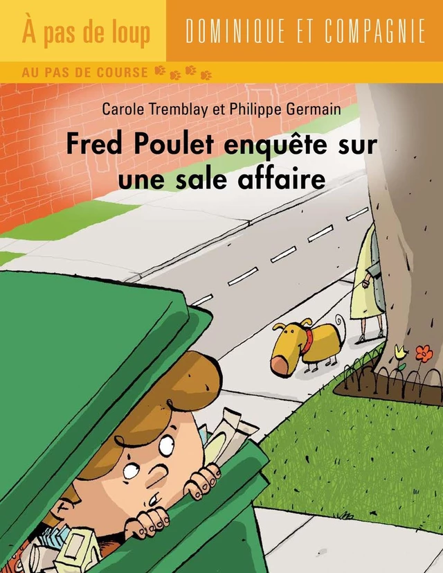 Fred Poulet enquête sur une sale affaire - Carole Tremblay - Dominique et compagnie