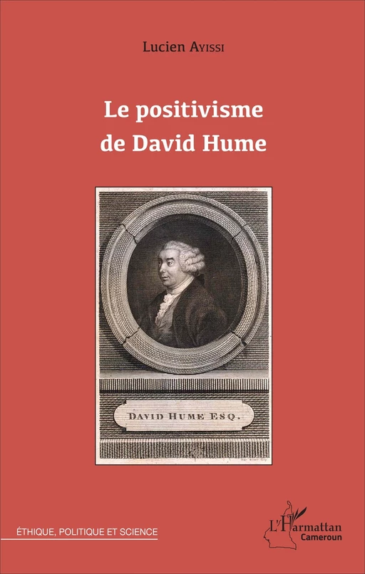 POSITIVISME DE DAVID HUME (LE) - Lucien Ayissi - Editions L'Harmattan