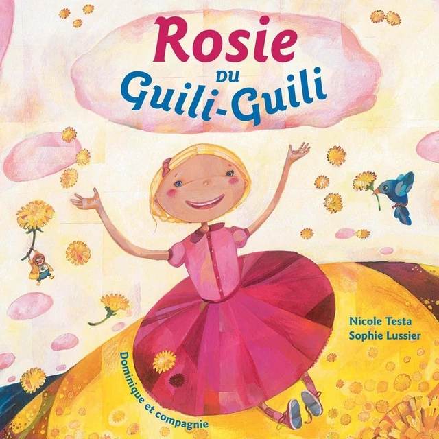 Rosie du Guili-Guili - Nicole Testa - Dominique et compagnie