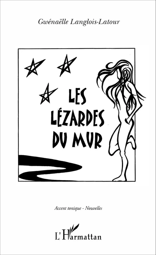 Les lézardes du mur - Gwénaëlle Langlois-Latour - Editions L'Harmattan