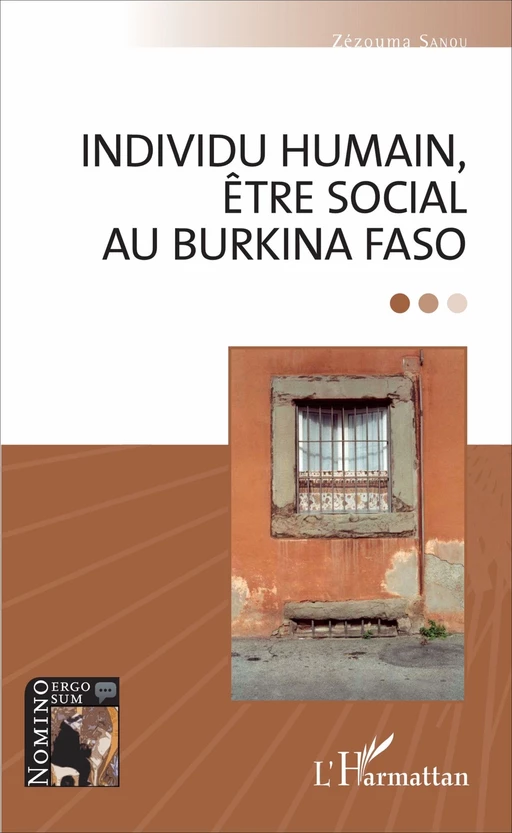 Individu humain, être social au Burkina Faso - Zézouma Sanou - Editions L'Harmattan