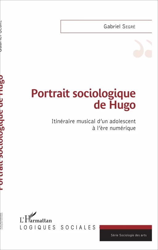 Portrait sociologique de Hugo - Gabriel Segré - Editions L'Harmattan