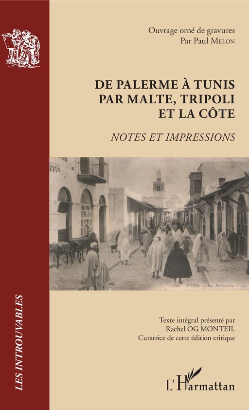 De Palerme à Tunis par Malte, Tripoli et la côte - Rachel Og Monteil - Editions L'Harmattan