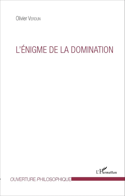 L'énigme de la domination - Olivier Verdun - Editions L'Harmattan