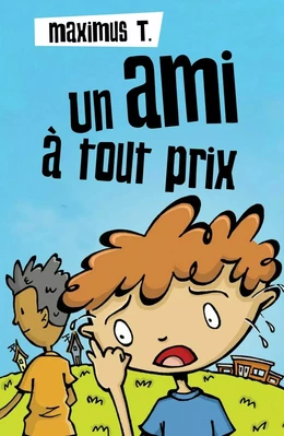 Un ami à tout prix