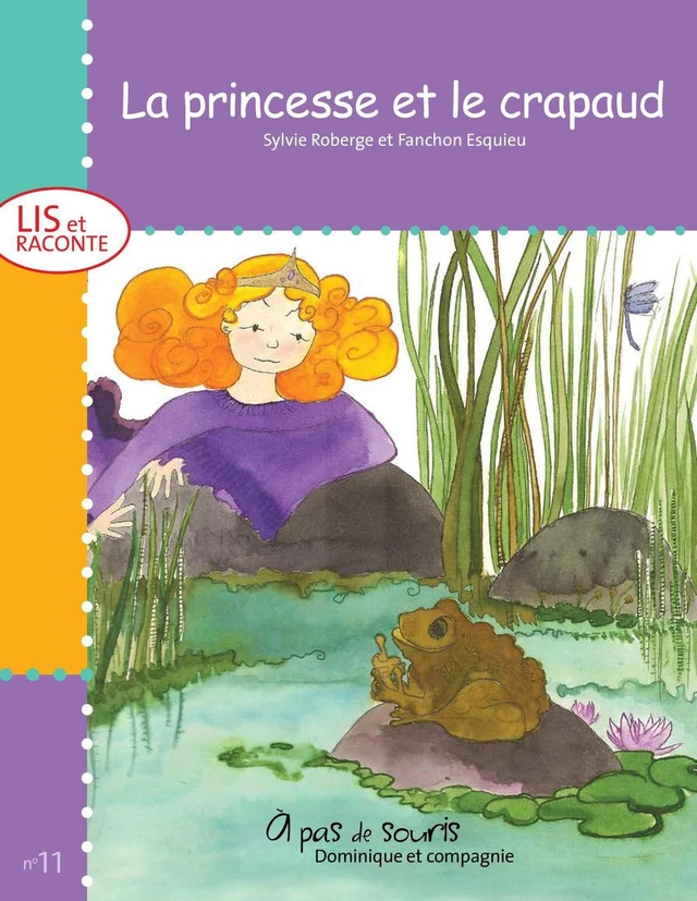 La princesse et le crapaud - Sylvie Roberge - Dominique et compagnie