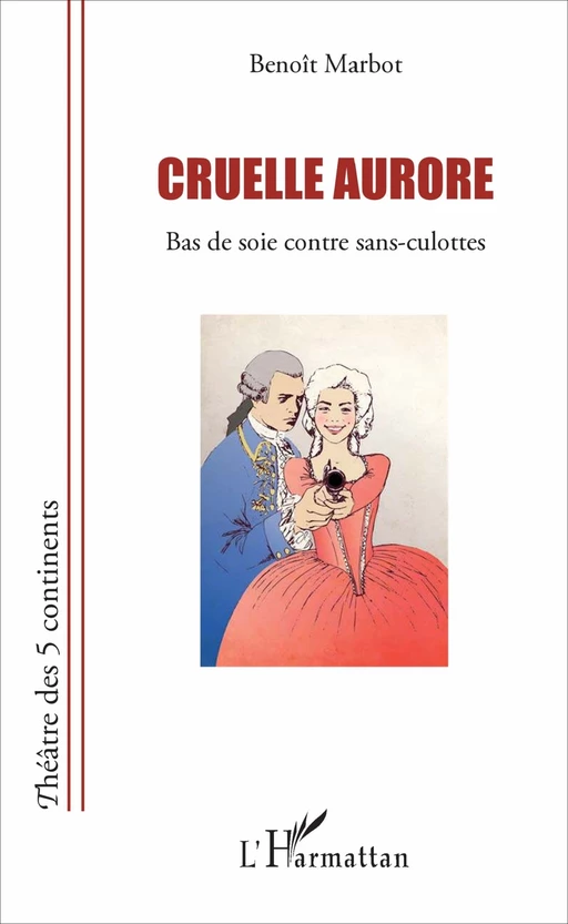 Cruelle aurore - Benoît Marbot - Editions L'Harmattan