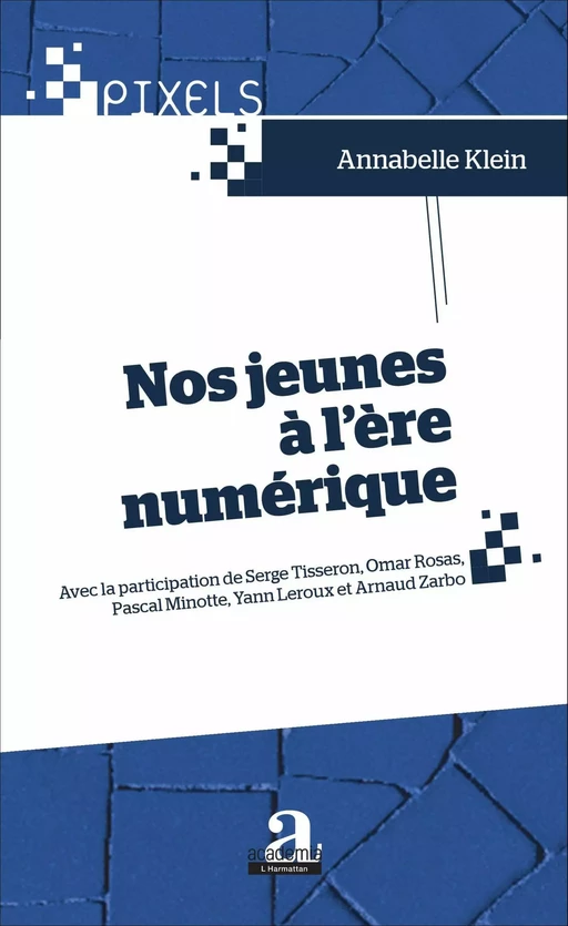 Nos jeunes à l'ère numérique - Annabelle Klein - Academia