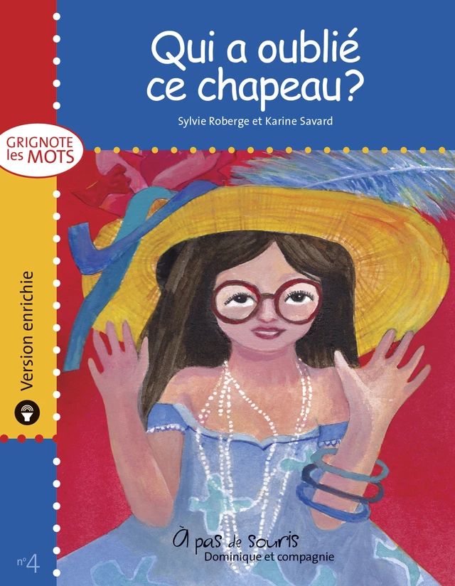 Qui a oublié ce chapeau ? - version enrichie - Sylvie Roberge - Dominique et compagnie