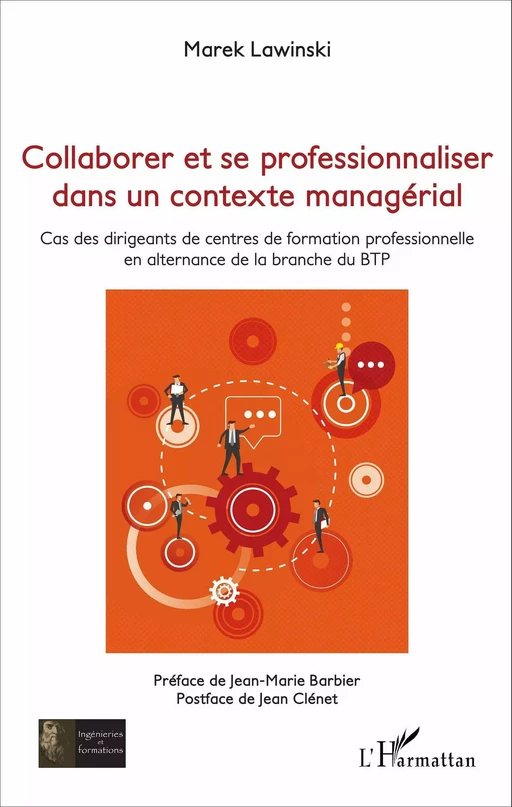 Collaborer et se professionnaliser dans un contexte managérial - Marek Lawinski - Editions L'Harmattan