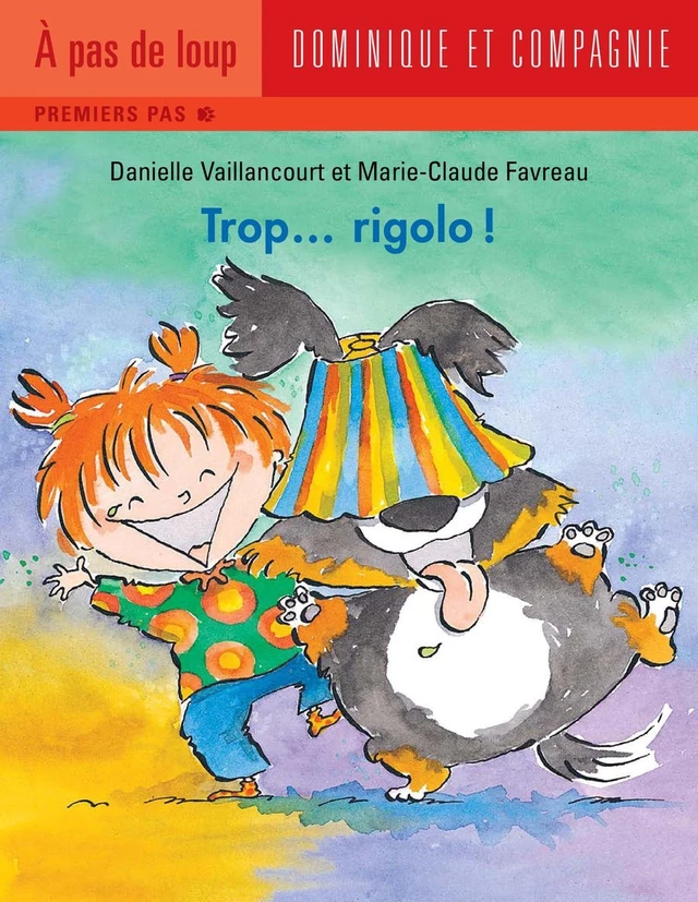 Trop... rigolo ! - Danielle Vaillancourt - Dominique et compagnie