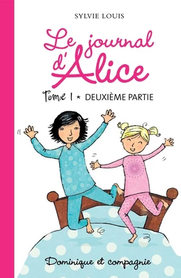 Le journal d’Alice tome 1 - 2e partie