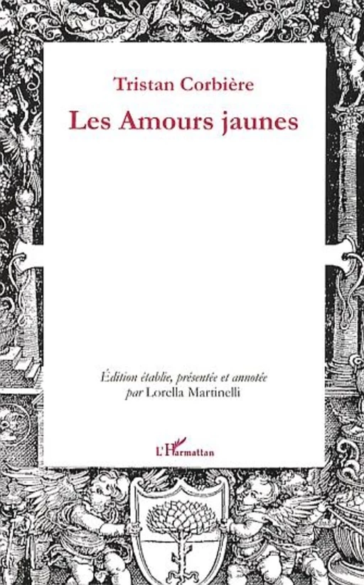 Les Amours jaunes - Tristan Corbière - Editions L'Harmattan