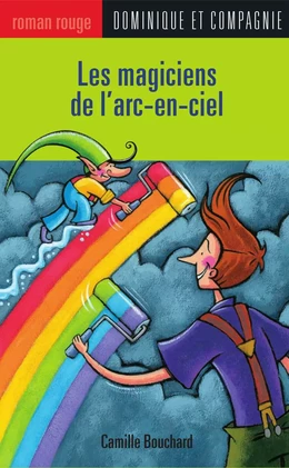 Les magiciens de l'arc-en-ciel