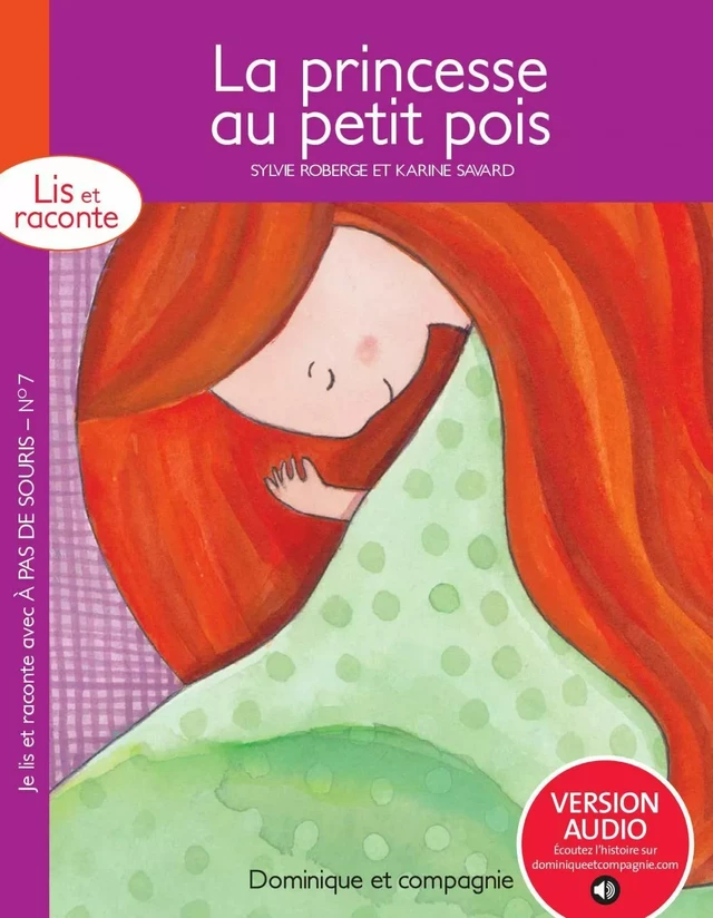 La princesse au petit pois - version enrichie - Sylvie Roberge - Dominique et compagnie