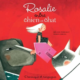 Rosalie entre chien et chat