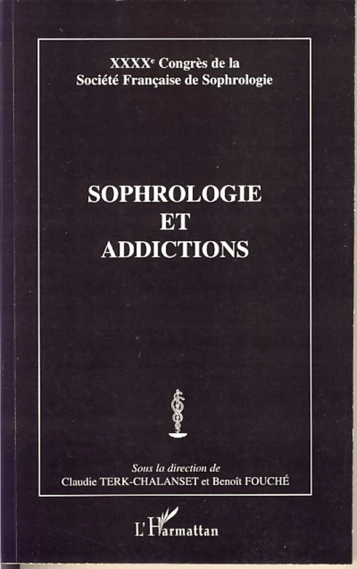 Sophrologie et addictologie -  - Editions L'Harmattan