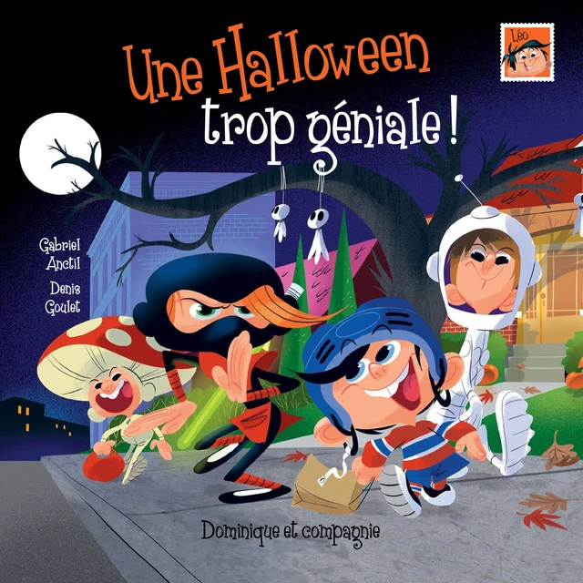 Une Halloween trop géniale ! - Gabriel Anctil - Dominique et compagnie