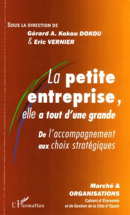 La petite entreprise, elle a tout d'une grande - Eric Vernier, Gérard A. Kokou Dokou - Editions L'Harmattan