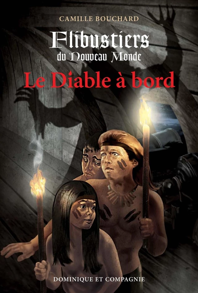 Le Diable à bord - Camille Bouchard - Dominique et compagnie