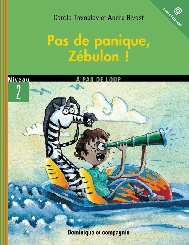 Pas de panique, Zébulon ! - Carole Tremblay - Dominique et compagnie