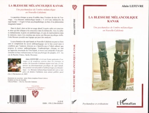 La Blessure mélancolique Kanak - Alain Lefevre - Editions L'Harmattan