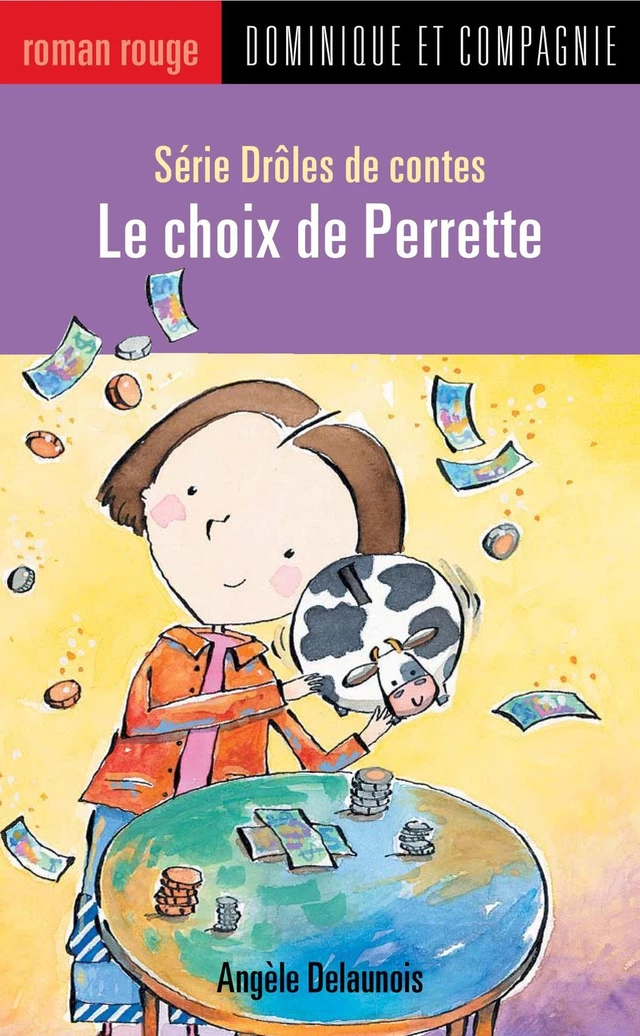 Le choix de Perrette - Angèle Delaunois - Dominique et compagnie