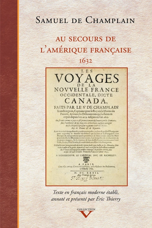 Au secours de l'Amérique française - Samuel de Champlain, Éric Thierry - Éditions du Septentrion