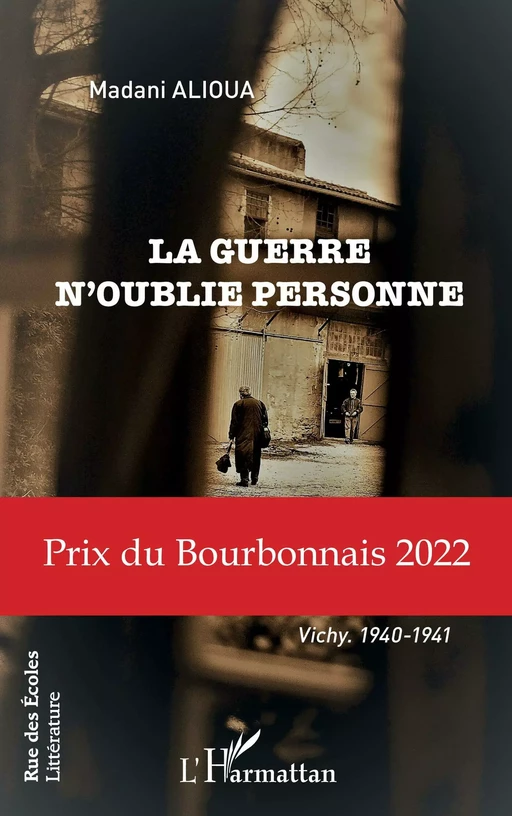 La guerre n'oublie personne - Madani Alioua - Editions L'Harmattan