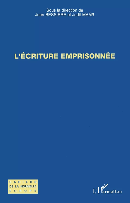 L'écriture emprisonnée - Judit Maar - Editions L'Harmattan