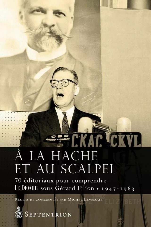 À la hache et au scalpel - Michel Lévesque - Éditions du Septentrion