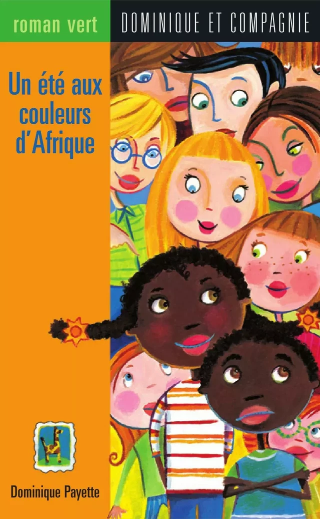 Un été aux couleurs d'Afrique - Dominique Payette - Dominique et compagnie