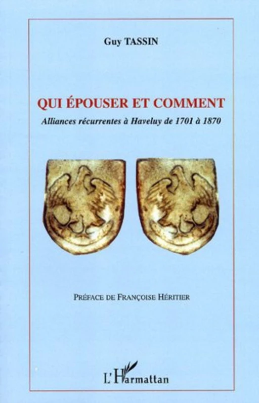 Qui épouser et comment - Guy Tassin - Editions L'Harmattan