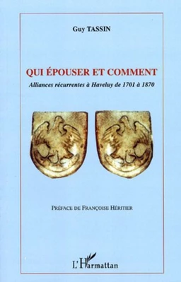 Qui épouser et comment