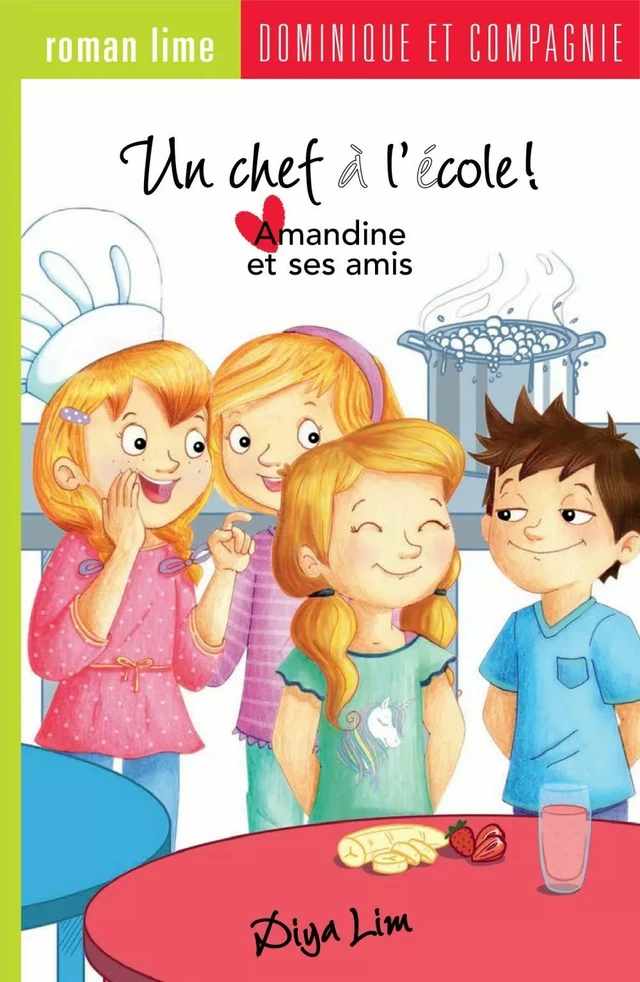 Un chef à l’école ! - Diya Lim - Dominique et compagnie