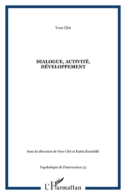 Dialogue, activité, développement