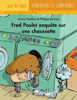 Fred Poulet enquête sur une chaussette