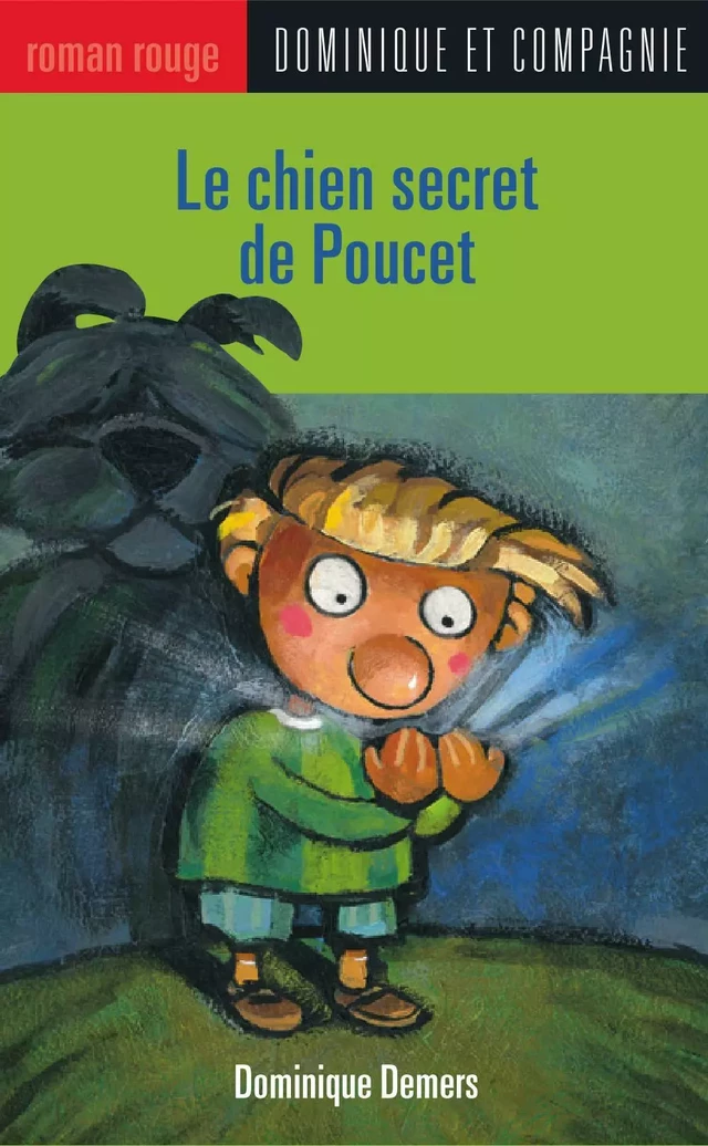 Le chien secret de Poucet - Dominique Demers - Dominique et compagnie