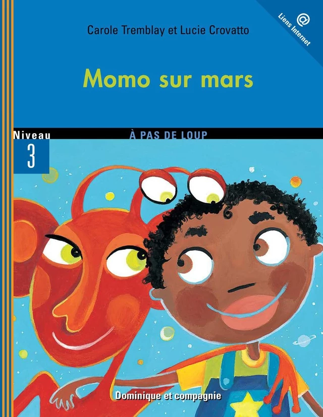 Momo sur Mars - Carole Tremblay - Dominique et compagnie