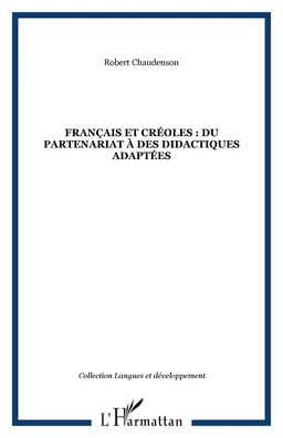 Français et créoles : du partenariat à des didactiques adaptées