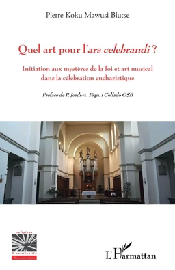 Quel art pour l'<em>ars celebrandi</em> ?