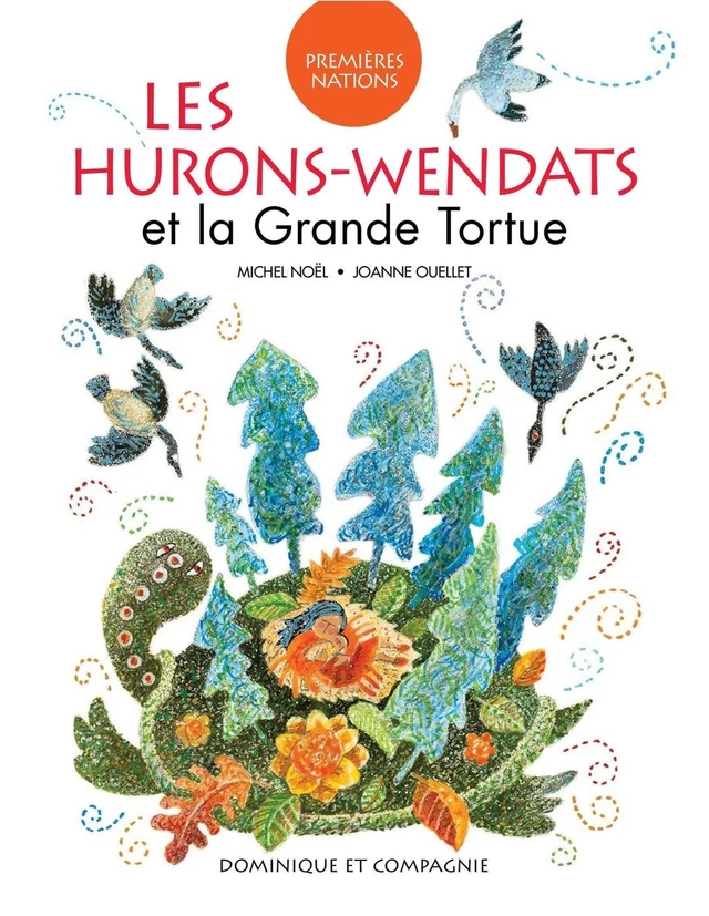 Les Hurons-Wendats et la Grande Tortue - Michel Noël - Dominique et compagnie