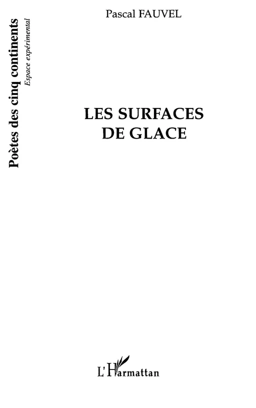 Les surfaces de glace - Pascal Fauvel - Editions L'Harmattan