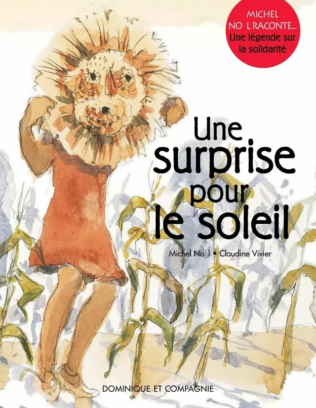 Une surprise pour le Soleil - Michel Noël - Dominique et compagnie