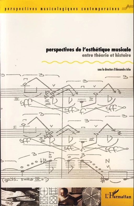 Perspectives de l'esthétique musicale - Alessandro Arbo - Editions L'Harmattan